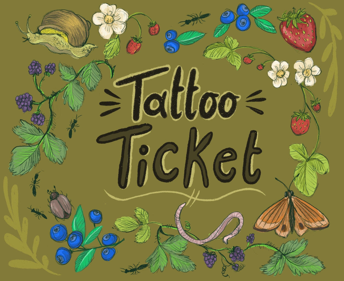 Tattoo Ticket by Anna Seed: hand-lettered title framed by strawberries, blueberries, a snail, moth and worm on olive